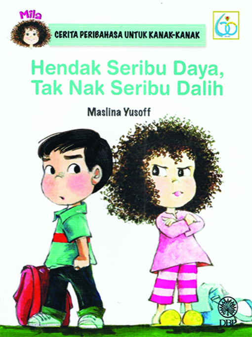 Title details for Hendak Seribu Daya, Tak Nak Seribu Dalih by Maslina Yusoff - Available